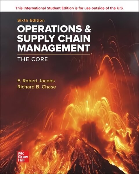 Operations and Supply Chain Management: The Core ISE 6th edition