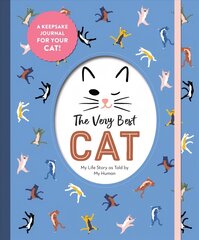 Very Best Cat: My Life Story as Told by My Human hinta ja tiedot | Terveys- ja ravitsemuskirjat | hobbyhall.fi