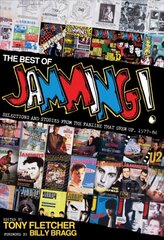 Best of Jamming!: Selections and Stories from the Fanzine That Grew Up, 1977-86 hinta ja tiedot | Taidekirjat | hobbyhall.fi