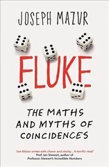 Fluke: The Maths and Myths of Coincidences hinta ja tiedot | Talouskirjat | hobbyhall.fi