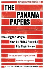 Panama Papers: Breaking the Story of How the Rich and Powerful Hide Their Money hinta ja tiedot | Talouskirjat | hobbyhall.fi