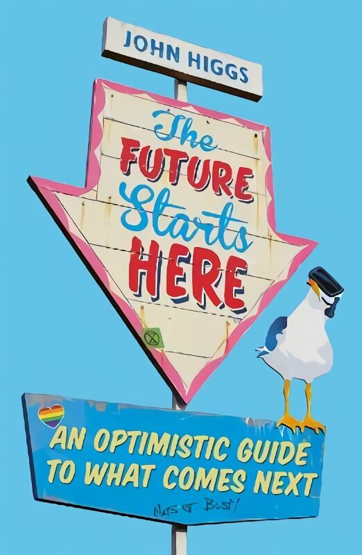 Future Starts Here: An Optimistic Guide to What Comes Next hinta ja tiedot | Historiakirjat | hobbyhall.fi