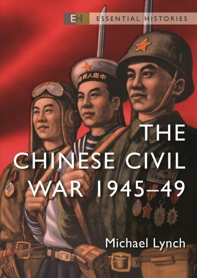 Chinese Civil War: 194549 hinta ja tiedot | Historiakirjat | hobbyhall.fi