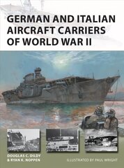 German and Italian Aircraft Carriers of World War II hinta ja tiedot | Historiakirjat | hobbyhall.fi