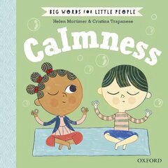 Big Words for Little People Calmness 1 hinta ja tiedot | Nuortenkirjat | hobbyhall.fi