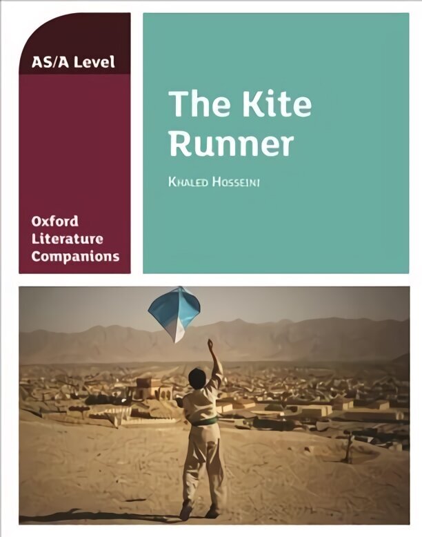 Oxford Literature Companions: The Kite Runner hinta ja tiedot | Historiakirjat | hobbyhall.fi