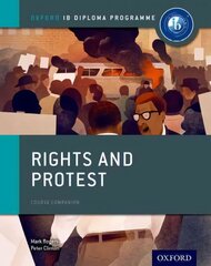 Oxford IB Diploma Programme: Rights and Protest Course Companion hinta ja tiedot | Historiakirjat | hobbyhall.fi