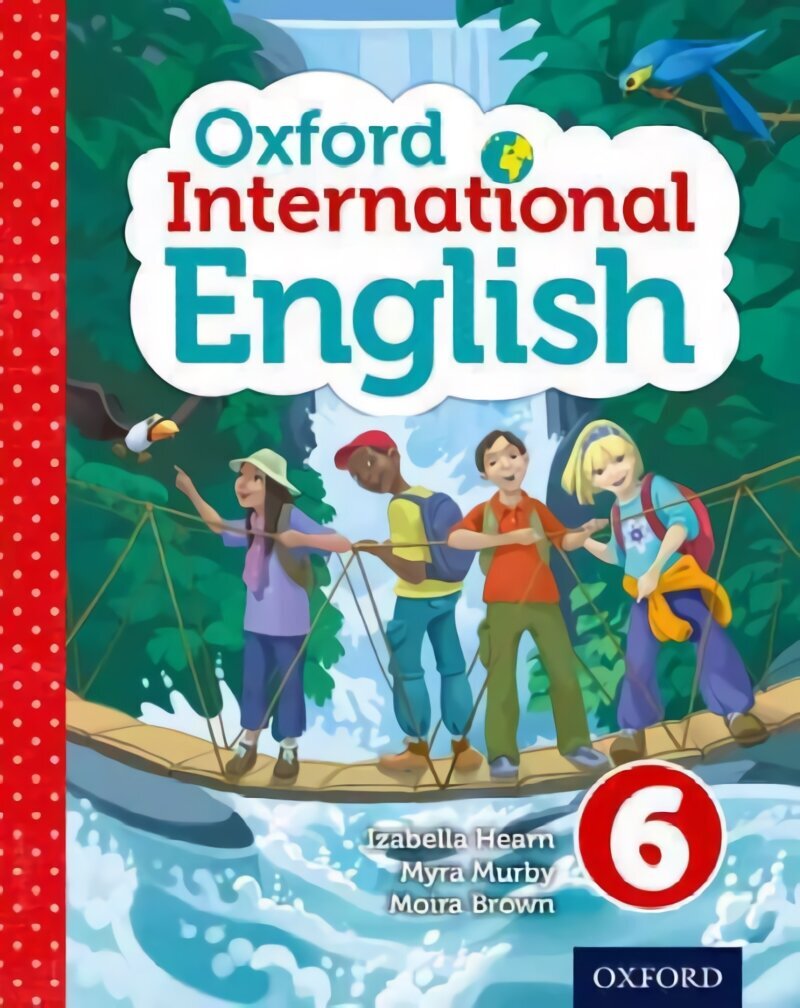 Oxford International English Student Book 6 hinta ja tiedot | Nuortenkirjat | hobbyhall.fi