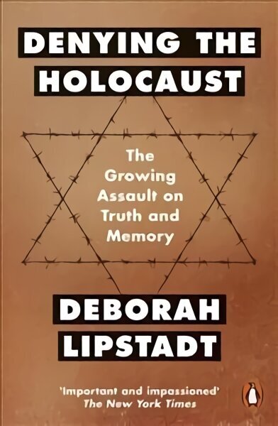 Denying the Holocaust: The Growing Assault On Truth And Memory hinta ja tiedot | Historiakirjat | hobbyhall.fi