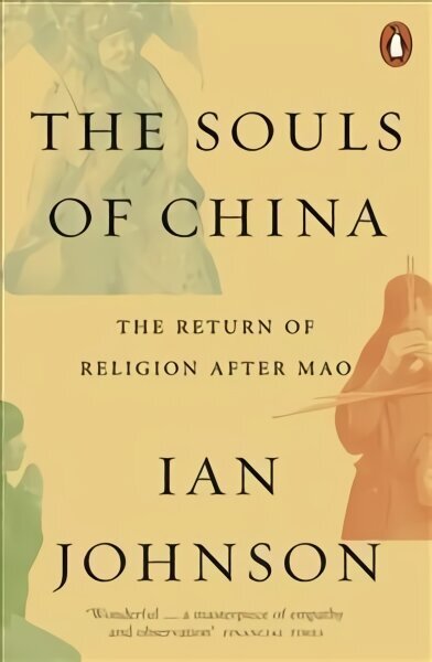 Souls of China: The Return of Religion After Mao hinta ja tiedot | Historiakirjat | hobbyhall.fi