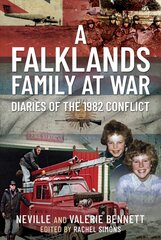 Falklands Family at War: Diaries of the 1982 Conflict hinta ja tiedot | Historiakirjat | hobbyhall.fi