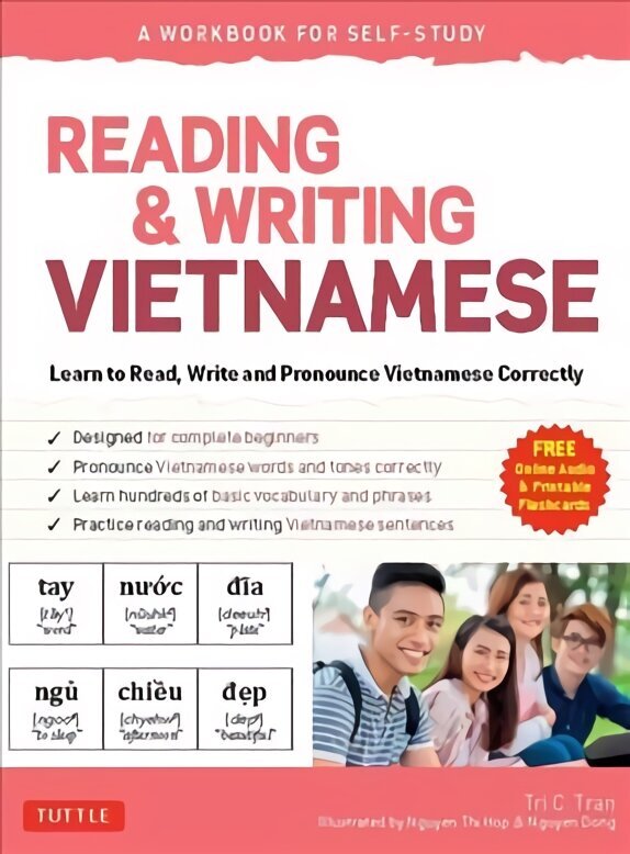 Reading & Writing Vietnamese: A Workbook for Self-Study: Learn to Read, Write and Pronounce Vietnamese Correctly (Online Audio & Printable Flash Cards) hinta ja tiedot | Vieraiden kielten oppimateriaalit | hobbyhall.fi