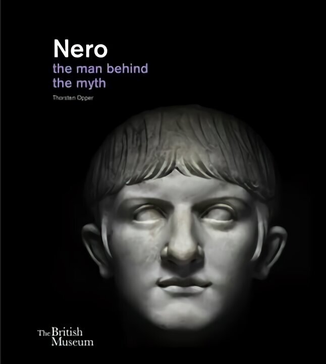 Nero: the man behind the myth hinta ja tiedot | Historiakirjat | hobbyhall.fi