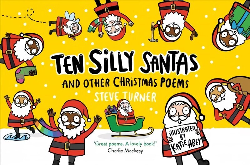 Ten Silly Santas: And Other Christmas Poems hinta ja tiedot | Nuortenkirjat | hobbyhall.fi