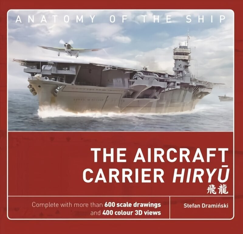 Aircraft Carrier Hiryu hinta ja tiedot | Historiakirjat | hobbyhall.fi