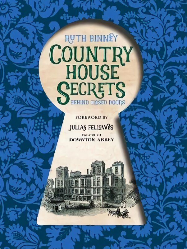 County House Secrets: Behind Closed Doors hinta ja tiedot | Historiakirjat | hobbyhall.fi