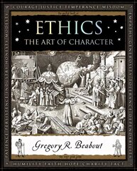 Ethics: The Art of Character hinta ja tiedot | Historiakirjat | hobbyhall.fi