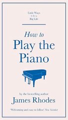 How to Play the Piano hinta ja tiedot | Taidekirjat | hobbyhall.fi