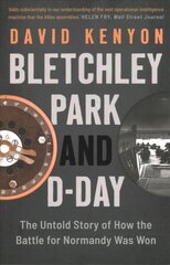 Bletchley Park and D-Day hinta ja tiedot | Historiakirjat | hobbyhall.fi