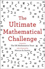 Ultimate Mathematical Challenge: Over 365 Puzzles to Test Your Wits and Excite Your Mind hinta ja tiedot | Terveys- ja ravitsemuskirjat | hobbyhall.fi