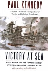 Victory at Sea: Naval Power and the Transformation of the Global Order in World War II hinta ja tiedot | Historiakirjat | hobbyhall.fi