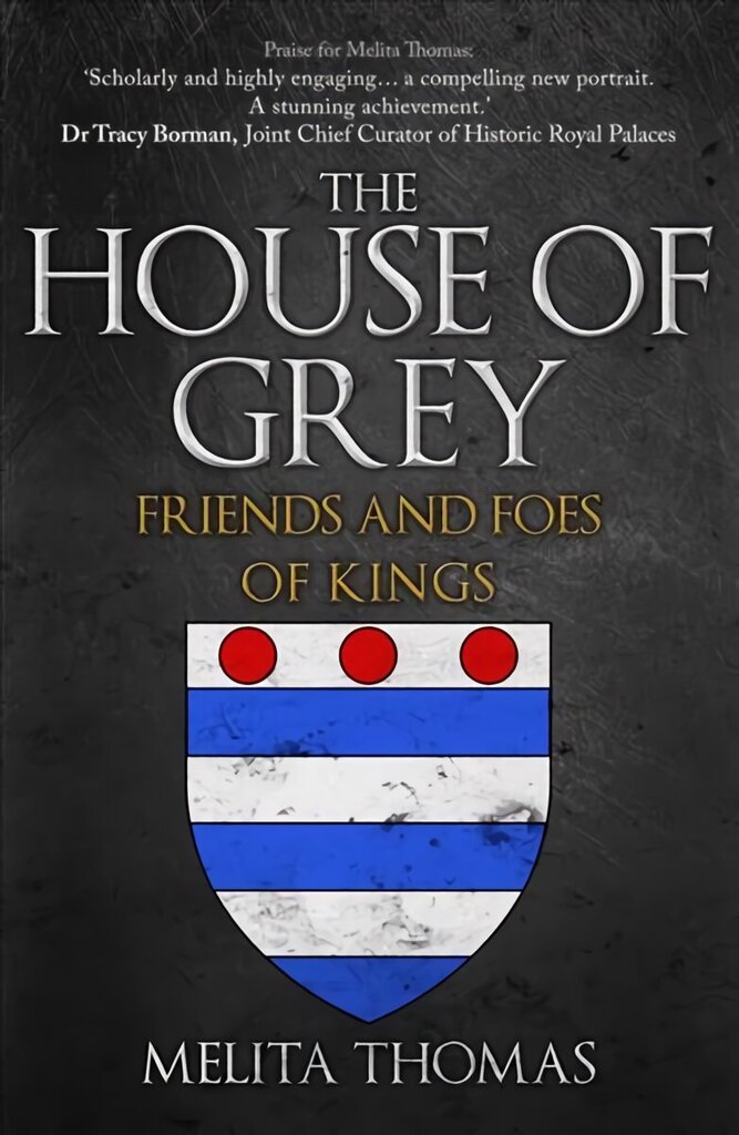 House of Grey: Friends & Foes of Kings hinta ja tiedot | Historiakirjat | hobbyhall.fi