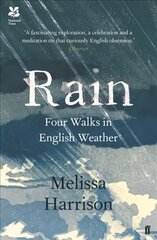 Rain: Four Walks in English Weather Main hinta ja tiedot | Terveys- ja ravitsemuskirjat | hobbyhall.fi