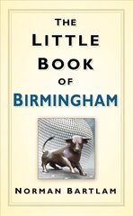 Little Book of Birmingham hinta ja tiedot | Terveys- ja ravitsemuskirjat | hobbyhall.fi