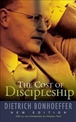 Cost of Discipleship: New Edition New edition hinta ja tiedot | Hengelliset kirjat ja teologia | hobbyhall.fi