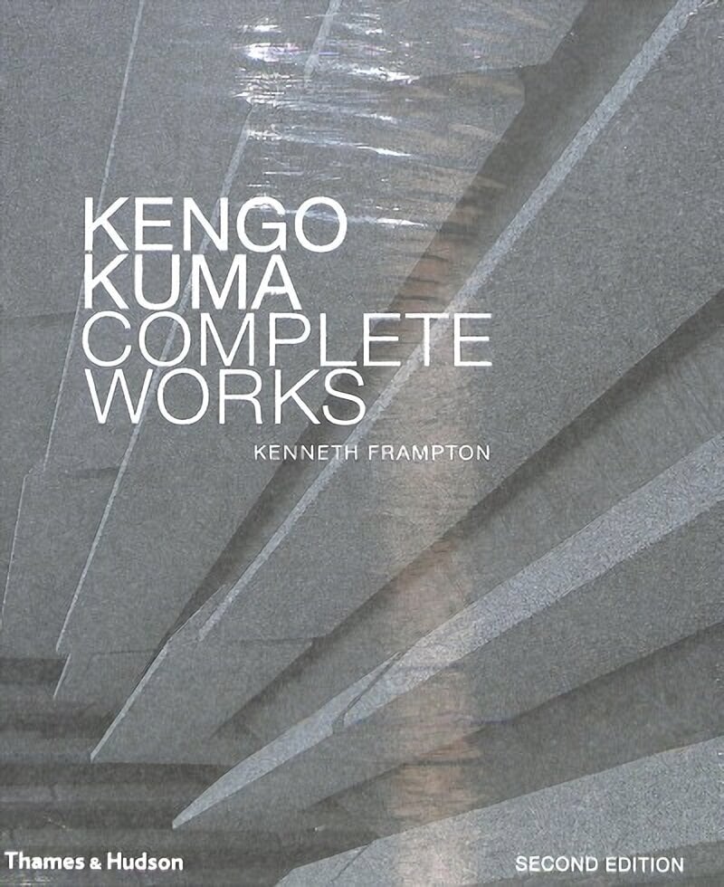 Kengo Kuma: Complete Works Revised and expanded edition hinta ja tiedot | Arkkitehtuurikirjat | hobbyhall.fi