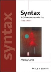 Syntax: A Generative Introduction 4th edition hinta ja tiedot | Vieraiden kielten oppimateriaalit | hobbyhall.fi