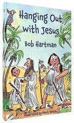 Hanging Out With Jesus: Adventures with My Best Mate hinta ja tiedot | Nuortenkirjat | hobbyhall.fi