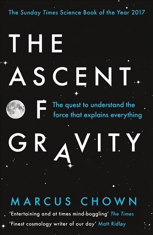 Ascent of Gravity: The Quest to Understand the Force that Explains Everything hinta ja tiedot | Talouskirjat | hobbyhall.fi