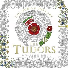 Colouring History: The Tudors hinta ja tiedot | Terveys- ja ravitsemuskirjat | hobbyhall.fi