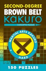 Second-Degree Brown Belt Kakuro hinta ja tiedot | Terveys- ja ravitsemuskirjat | hobbyhall.fi