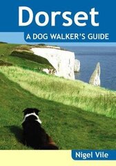 Dorset a Dog Walker's Guide hinta ja tiedot | Terveys- ja ravitsemuskirjat | hobbyhall.fi