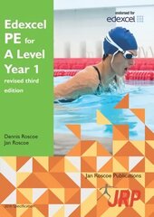 Edexcel PE for A Level Year 1 revised third edition 3rd Revised edition hinta ja tiedot | Terveys- ja ravitsemuskirjat | hobbyhall.fi