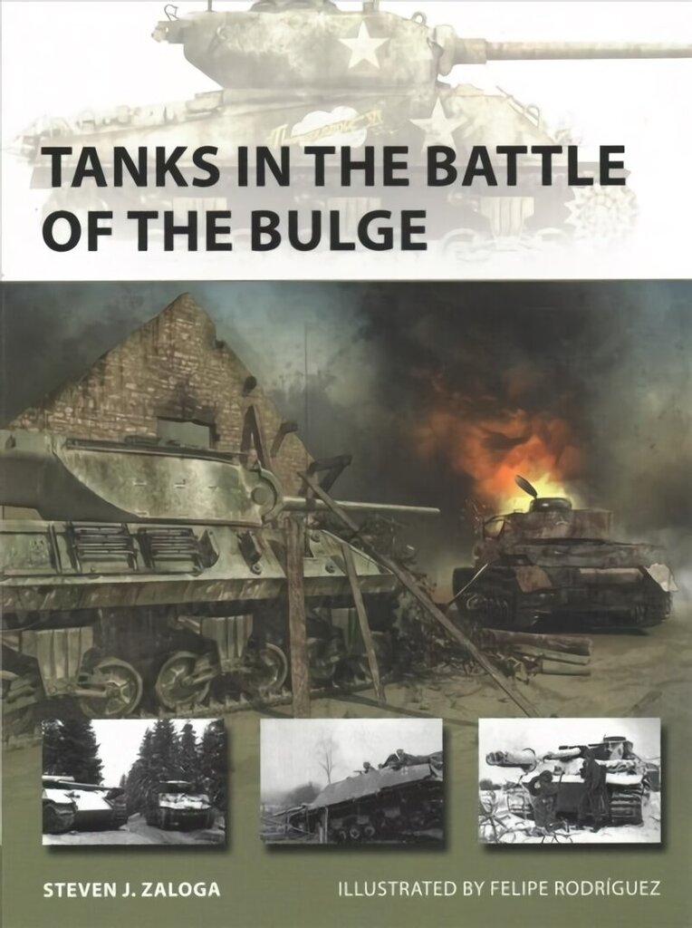 Tanks in the Battle of the Bulge hinta ja tiedot | Historiakirjat | hobbyhall.fi