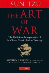 Art of War: The Definitive Interpretation of Sun Tzu's Classic Book of Strategy hinta ja tiedot | Terveys- ja ravitsemuskirjat | hobbyhall.fi