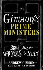 Gimson's Prime Ministers: Brief Lives from Walpole to Johnson hinta ja tiedot | Historiakirjat | hobbyhall.fi