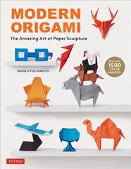 Modern Origami: The Amazing Art of Paper Sculpture (34 Original Projects) hinta ja tiedot | Historiakirjat | hobbyhall.fi