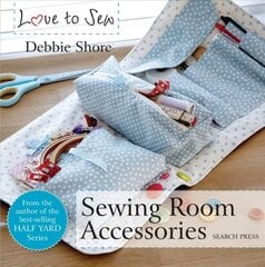 Love to Sew: Sewing Room Accessories hinta ja tiedot | Muotikirjat | hobbyhall.fi