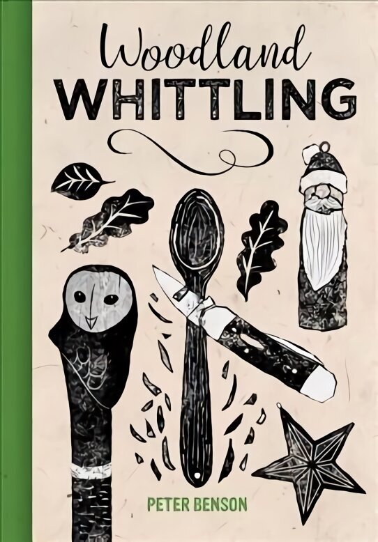 Woodland Whittling hinta ja tiedot | Terveys- ja ravitsemuskirjat | hobbyhall.fi