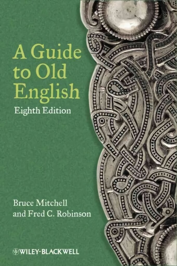 Guide to Old English 8th edition hinta ja tiedot | Historiakirjat | hobbyhall.fi