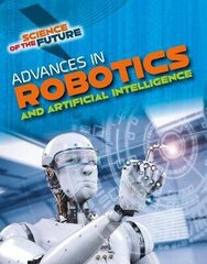 Advances in Robotics and Artificial Intelligence hinta ja tiedot | Nuortenkirjat | hobbyhall.fi