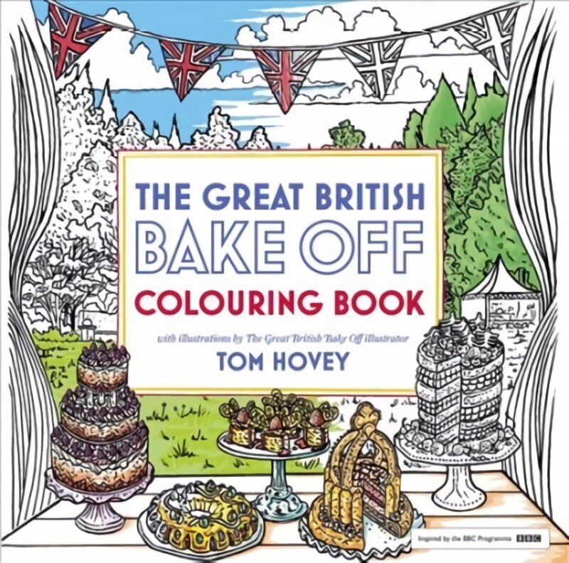 Great British Bake Off Colouring Book: With Illustrations From The Series hinta ja tiedot | Terveys- ja ravitsemuskirjat | hobbyhall.fi