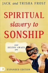 Spiritual Slavery To Sonship Expanded Edition Expanded ed. hinta ja tiedot | Hengelliset kirjat ja teologia | hobbyhall.fi