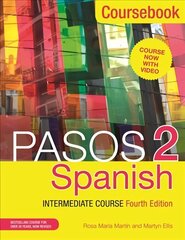 Pasos 2 (Fourth Edition) Spanish Intermediate Course: Coursebook hinta ja tiedot | Vieraiden kielten oppimateriaalit | hobbyhall.fi