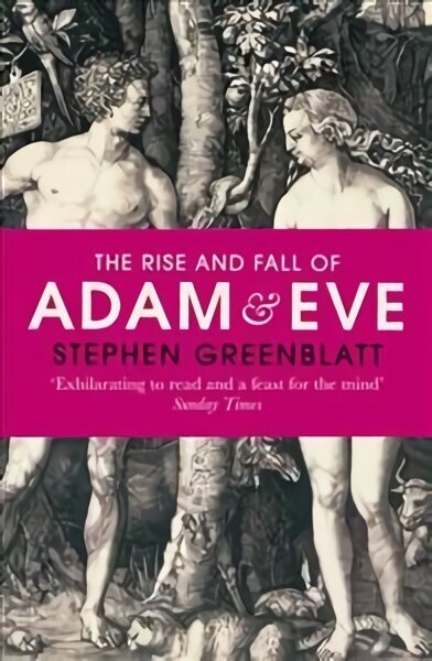 Rise and Fall of Adam and Eve: The Story that Created Us hinta ja tiedot | Hengelliset kirjat ja teologia | hobbyhall.fi