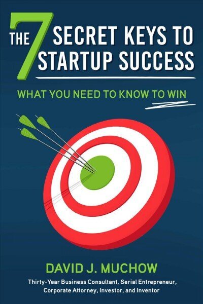 7 Secret Keys to Startup Success: What You Need to Know to Win hinta ja tiedot | Talouskirjat | hobbyhall.fi